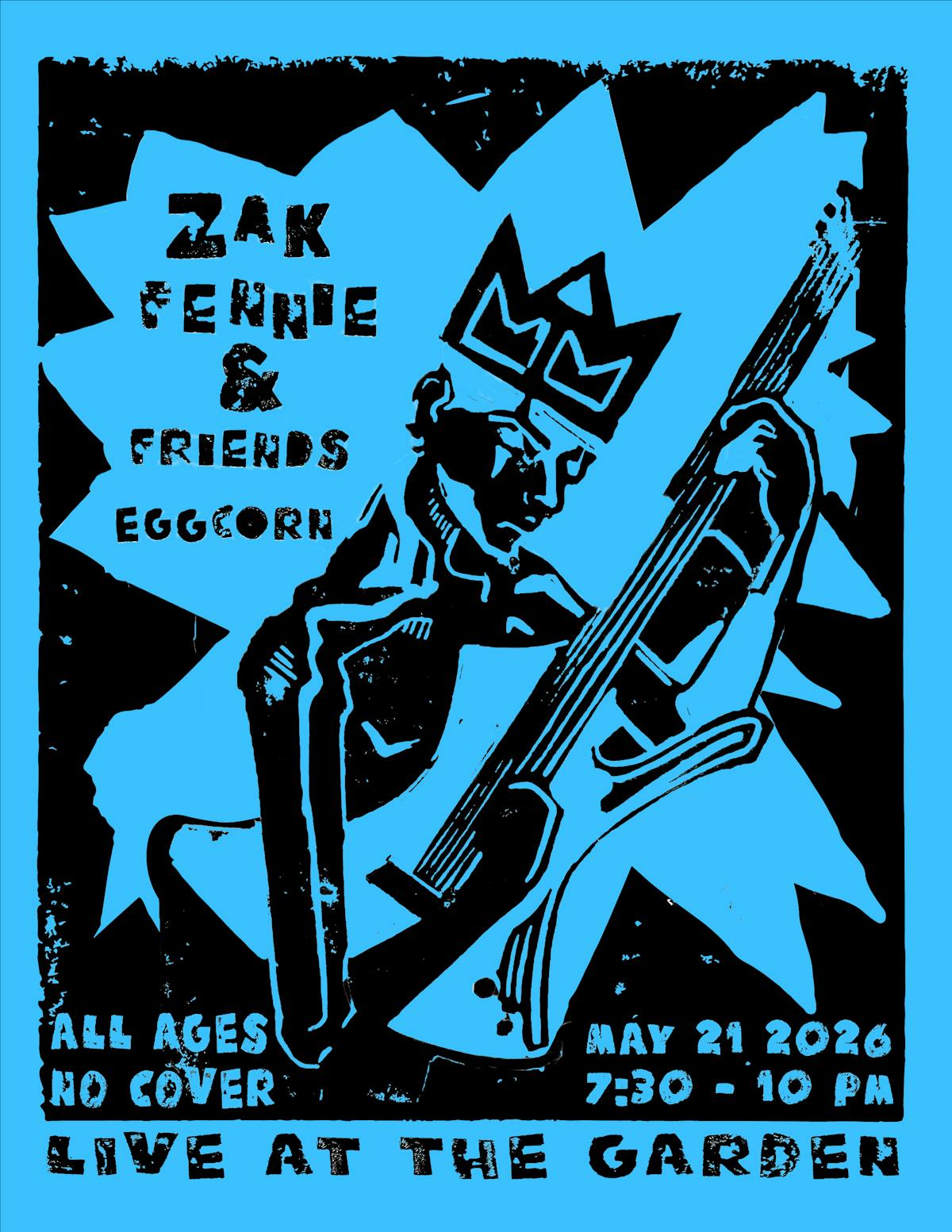 Zak Fennie & Friends with eggcorn – The Garden: Napa