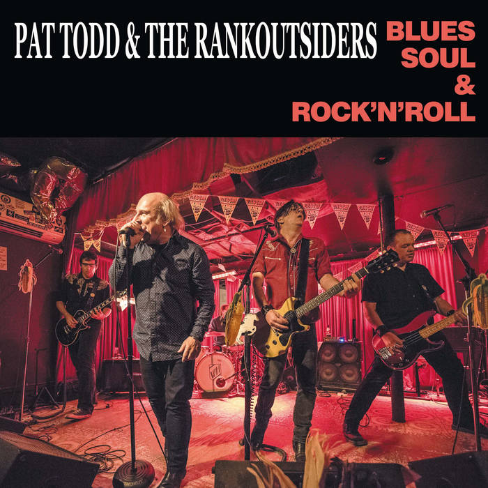 Pat Todd & The Rankoutsiders ~ The Ific ~ The SF Rejects – Big Easy: Petaluma